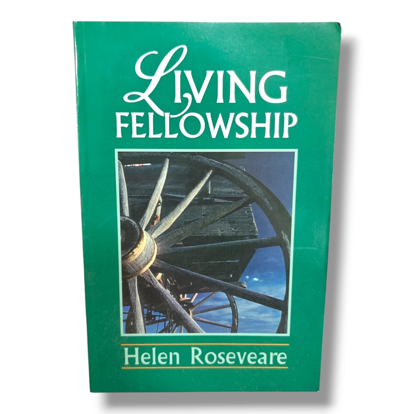 Living Fellowship | Helen Roseveare | Christian Fellowship, Faith & Spiritual Growth Book