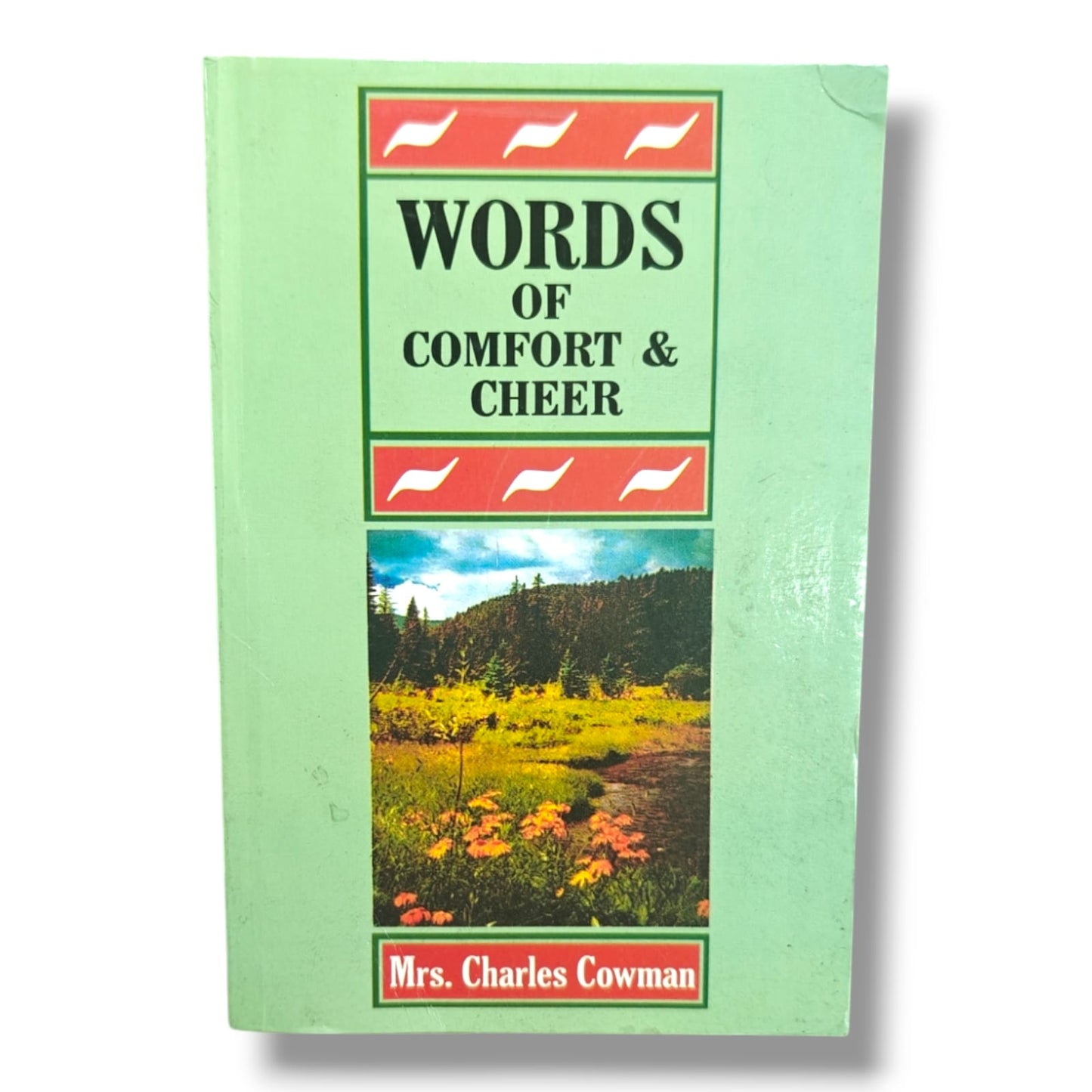 Words of Comfort & Cheer | Mrs. Charles Cowman | Christian Devotional, Encouragement & Spiritual Comfort Book