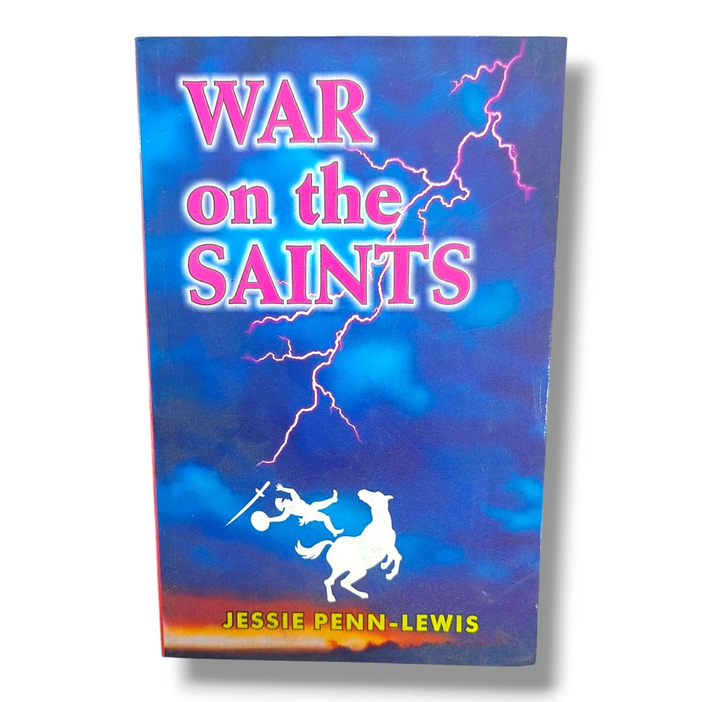 War on the Saints | Jessie Penn-Lewis | Christian Spiritual Warfare, Discernment & Spiritual Growth Book
