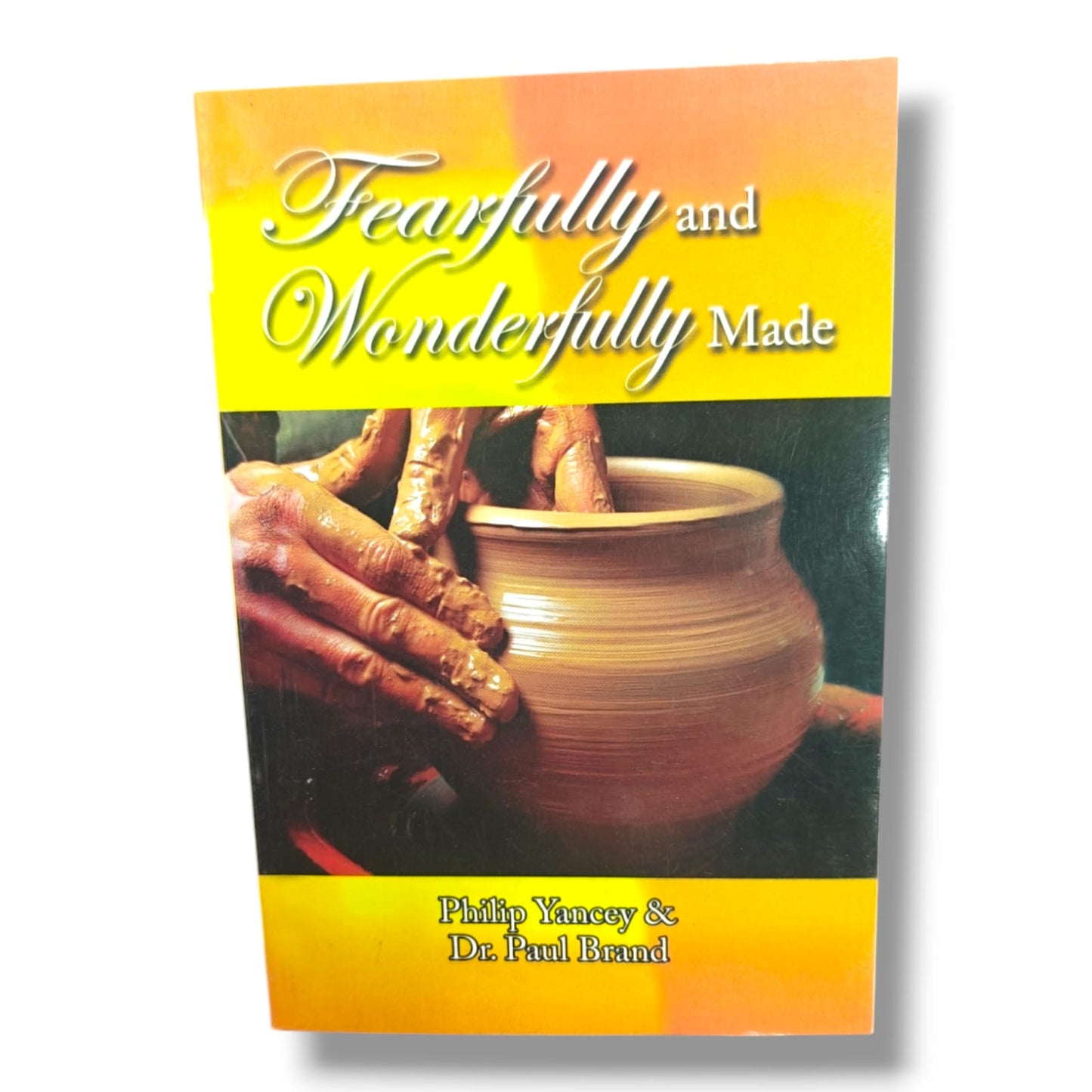 Fearfully and Wonderfully Made | Philip Yancey & Dr. Paul Brand | Christian Faith, Human Body & Spiritual Reflection Book