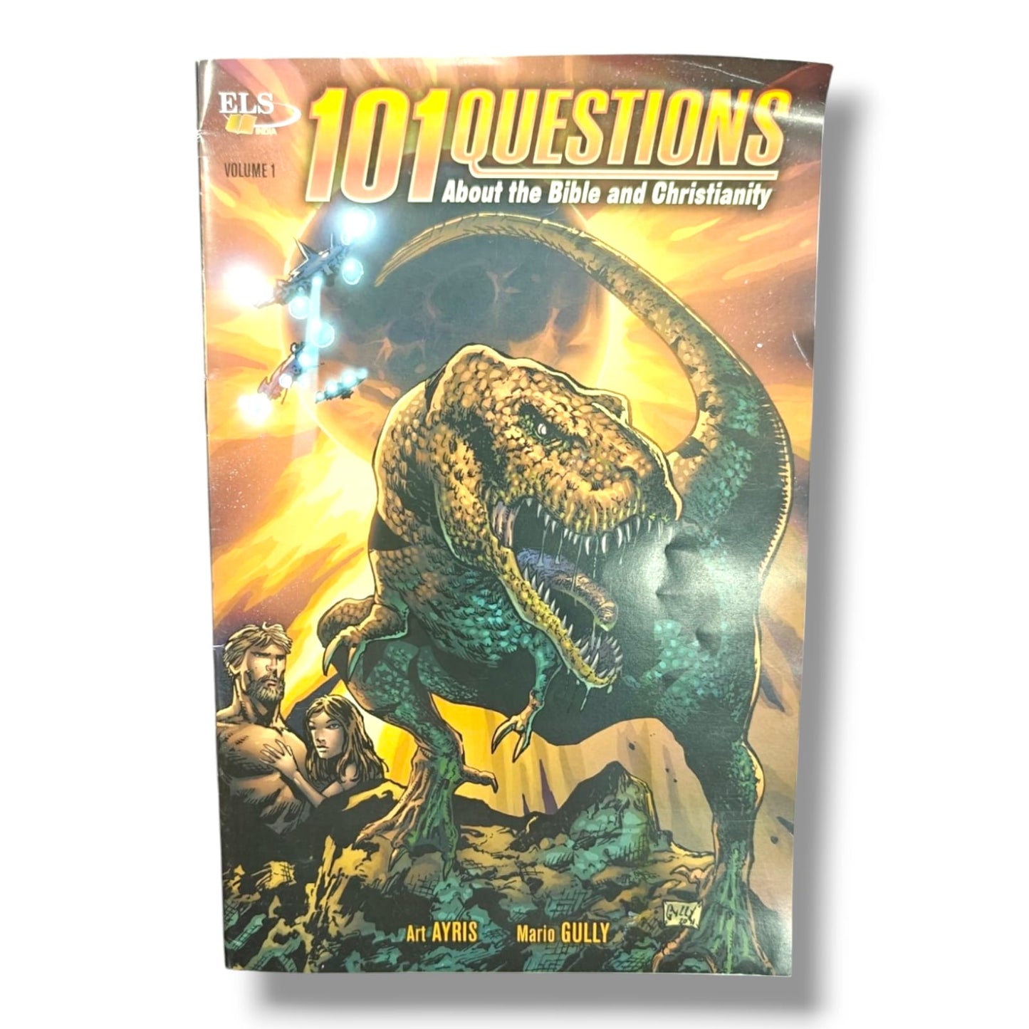101 Questions About the Bible and Christianity – Volume 1 | Art Ayris & Mario Gully | Christian Faith & Bible Questions Answered