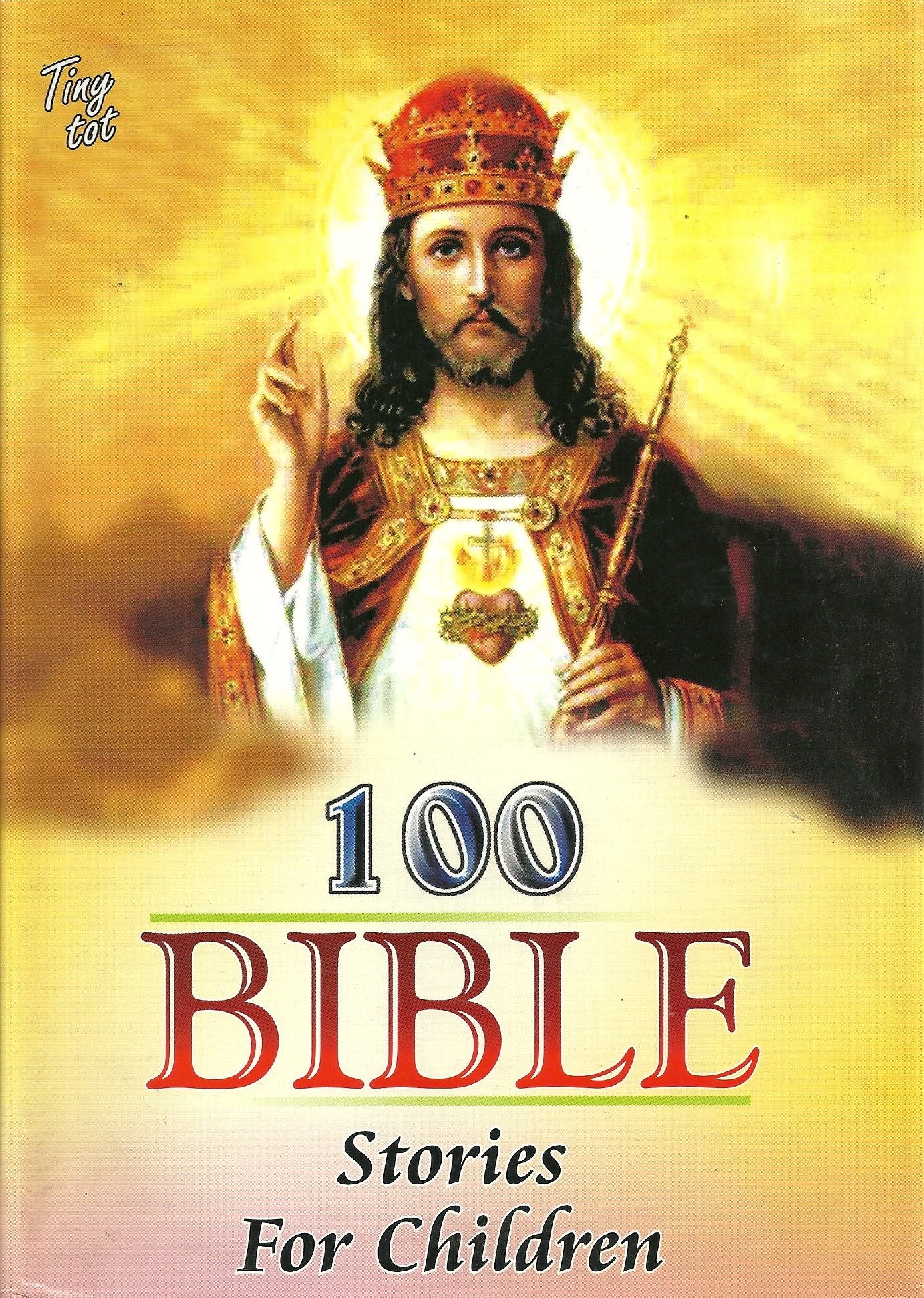Tiny Tot 100 Bible Stories for Children: Engaging Illustrated Tales for Kids
